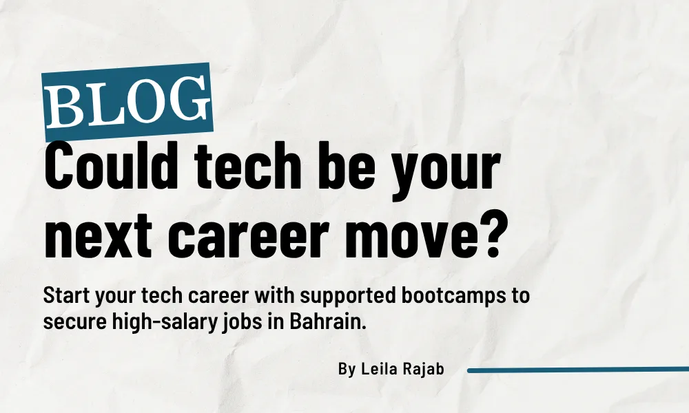 Start your tech career with supported bootcamps to secure high-salary jobs in Bahrain